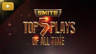 SMITE - Top 5 Plays of All Time