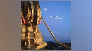 Will Paquin - Now You Know Official Audio