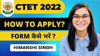 CTET Dec 2022 - How to apply or fill the form by Himanshi Singh