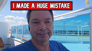 I MADE A $5000 MISTAKE ON MY CRUISE