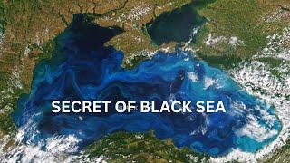 A Journey Through the Secrets of the Black Sea