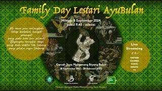 Family Day Lestari AyuBulan - Minggu 8 September 2024