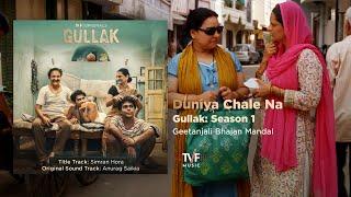 Duniya Chale Na  Full Song  GULLAK Season 1  Geetanjali Bhajan Mandal