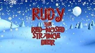 Rudy the Red-Nosed Strange Deer - A National Day Riff Holiday Teaser