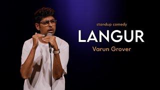 Langur  Stand-up Comedy by Varun Grover