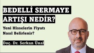 Bedelli Sermaye Artırımı Nedir? Borsa Eğitimi