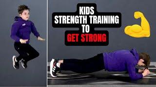 GET STRONG KIDS WORKOUT Kids Exercises To Build Muscle & Increase Strength