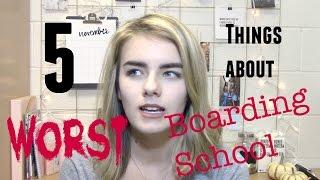 The 5 WORST Things About Boarding School