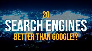 20 Search Engines That Are Better Than Google?