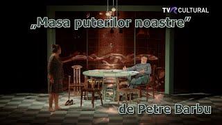 Masa puterilor noastre de Petre Barbu  Teatrul de Comedie  Teatru TV  TVR