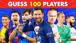 GUESS 100 FOOTBALL PLAYERS IN 3 SECONDS  FOOTBALL QUIZ 2023