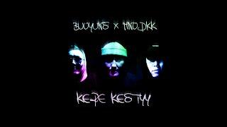 BUOYUNS feat. MNODKK - KERE KESTYY 2021 PROD. BY BLVCKVOODOO