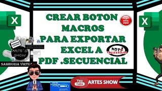 COMO CREAR UN BOTON PARA CONVERTIR EXCEL A PDF CON NOMBRE SECUENCIAL PERSONALIZADO