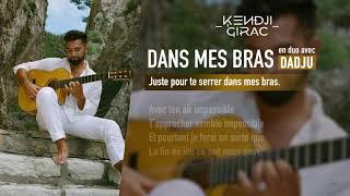 Kendji Girac - Dans mes bras en duo avec Dadju Lyrics Vidéo