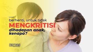 STOP MENGKRITISI DIDEPAN ANAK EFEKNYA BAHAYA  DAMAR WIJAYANTI