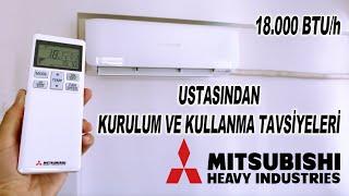 Mitsubishi SRK50ZS-W 18000 BTU A++ Klima Montajı ve Kullanma Tavsiyeleri