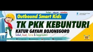 TK PKK KEBUNTURI KATUR GAYAM BOJONEGORO - OUTBOUND DI JATIWANGI TUBAN