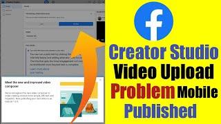 Facebook Creator Studio Video Published Problem  Published Not Showing Creator Studio Update 2022