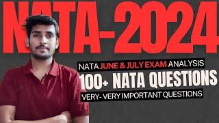 100+ NATA-2024 Questions I Most Important NATA Questions I June- July Exam Analysis I Part-1