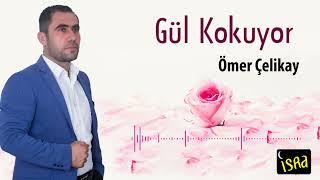 Ömer Çelikay - Gül Kokuyor  Yeni İlahi