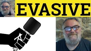  Evasive Meaning - Evasive Definition - Evasive Examples - Evasive