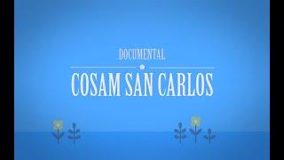 Documental COSAM San Carlos