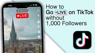 How to Go Live on TikTok without 1000 Followers in 2024 Hack