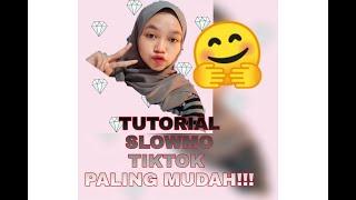 TUTORIAL SLOWMO TIKTOK PALING MUDAH NYESEL GAK LIAT