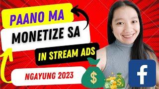 PAANO MA MONETIZE SA IN STREAM ADS FACEBOOK PERSONAL ACCOUNT NGAYUNG 2023