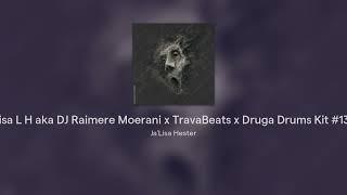 Jalisa L H aka DJ Raimere Moerani x TravaBeats x Druga Drums Kit #1319