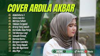 ARDILLA AKBAR  SEKECEWA ITU  AISHITERU  MERAYU TUHAN  ORANG YANG SALAH LAGU POP TERPOPULER 2024