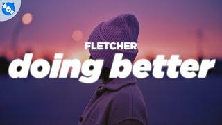 FLETCHER - Doing Better Clean - Lyrics