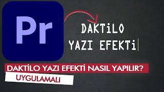 Premiere Proda Daktilo Yazı Efekti Nasıl Yapılır? Typewriter Effect in Premiere Pro