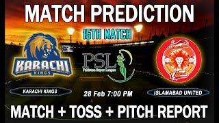 Karachi kings vs islamabad united Psl 15th match toss prediction  Karachi vs islamabad prediction