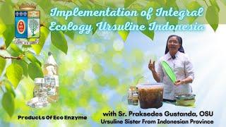 Implementation of Integral Ecology Ursuline Indonesia