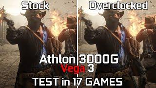 Athlon 3000G Vega 3 Stock vs Overclocked - Test in 17 Games