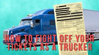 Just Got a Ticket? This is What You Should Do as a Trucker The Importance of Fighting Off Tickets