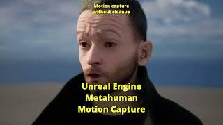 Motion capture Metahuman test 2 without cleanup Real-Time face and body