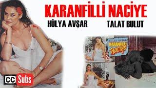 Karanfilli Naciye  Türk Filmi  FULL  HÜLYA AVŞAR  TALAT BULUT  Subtitled