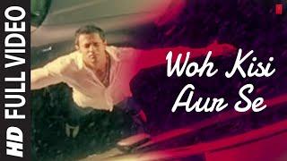 Woh Kisi Aur Se Full Video  Phir Bewafai  Agam Kumar Nigam  T-Series
