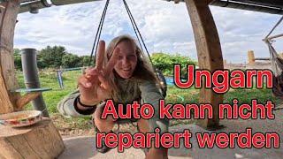 1. Tag in Ungarn  Auto kann nicht repariert werden  was nun?