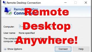 Setup Remote Desktop from Anywhere & Change Secure RDP Port Access Your PC over the Internet