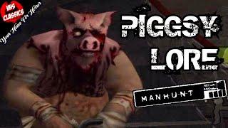 Who Is Piggsy? - Manhunt Lore