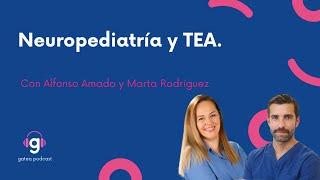 Neuropediatría y TEA.