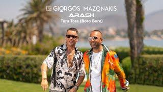 Giorgos Mazonakis Arash - Tora Tora Boro Boro  Official Music Video