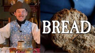 Bread in the 18th Century - Live In The Nutmeg Tavern