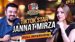 Excuse Me with Ahmad Ali Butt  Ft. Jannat Mirza  TikTok Star  Latest Interview  EP 78  Podcast