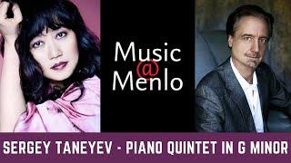 Taneyev Piano Quintet  Music@Menlo