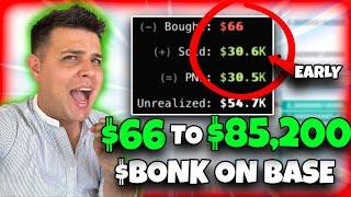 EARLY buyer turned $66 into $85200 and he is holding how  Bonk on Base