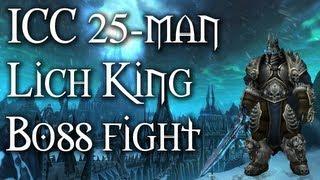 World of Warcraft - Icecrown Citadel 25 man Normal Raid - The Lich King boss fight